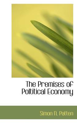 Book cover for The Premises of Poltitical Economy