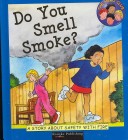 Book cover for Do You Smell Smoke?