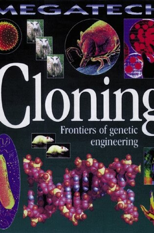 Cover of Cloning - Frontiers of Genetic Engineering