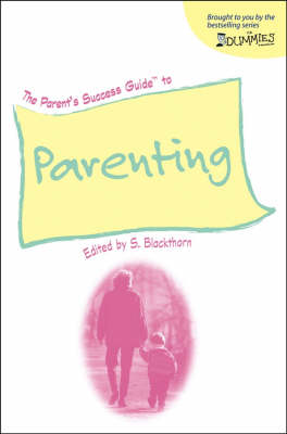 Book cover for The Parent's Success Guide to Parenting