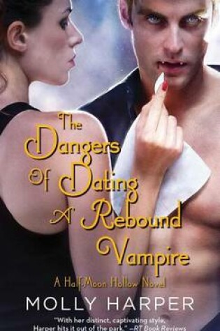 The Dangers of Dating a Rebound Vampire