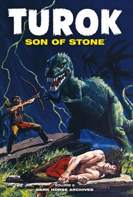 Book cover for Turok, Son Of Stone Archives Volume 6