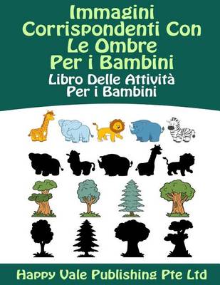 Book cover for Immagini Corrispondenti Con Le Ombre Per i Bambini