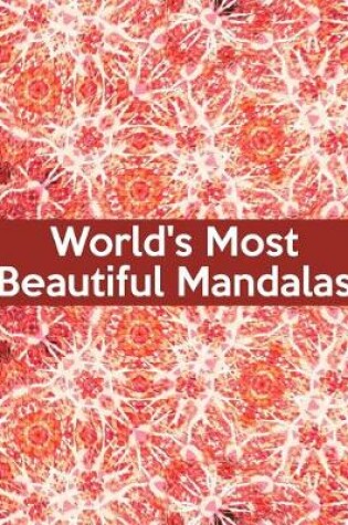 Cover of World's Most Beautiful Mandalas