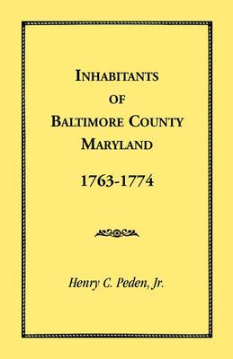 Book cover for Inhabitants of Baltimore County, Maryland, 1763-1774