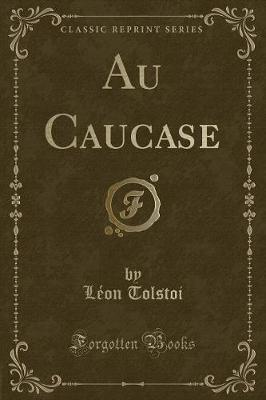 Book cover for Au Caucase (Classic Reprint)