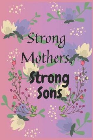 Cover of Strong Mothers, Strong Sons
