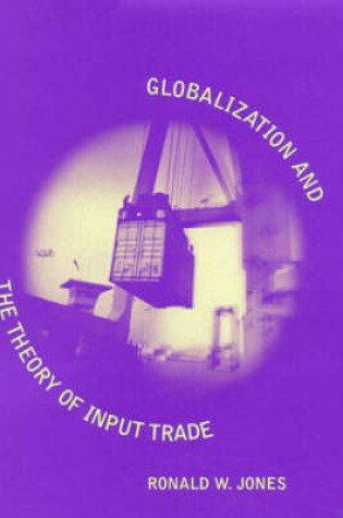 Cover of Globalization and the Theory of Input Trade