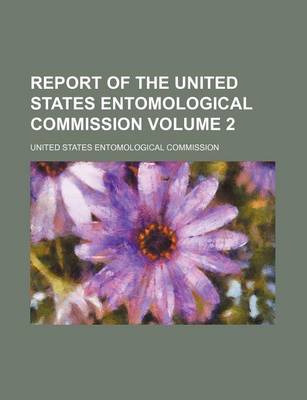 Book cover for Report of the United States Entomological Commission Volume 2