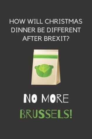 Cover of How will christmas dinner be different after brexit?