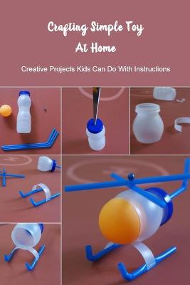 Book cover for Crafting Simple Toy At Home