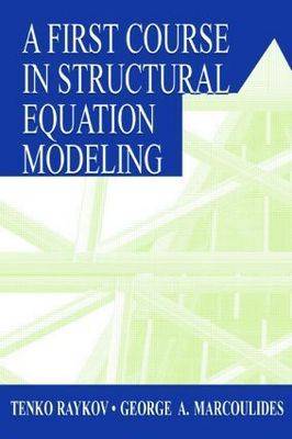 Book cover for A First Course in Structural Equation Modeling