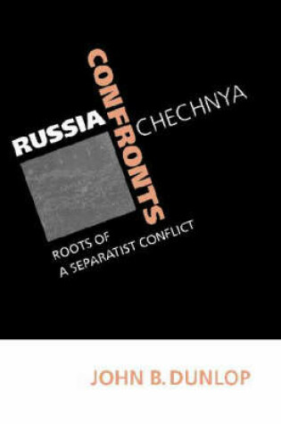 Cover of Russia Confronts Chechnya