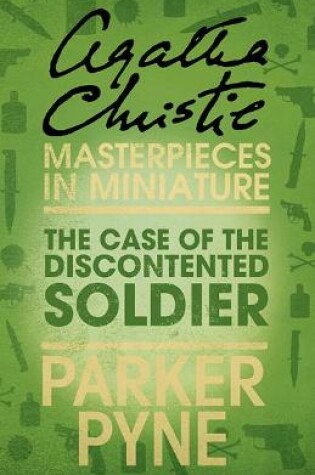 Cover of The Case of the Discontented Soldier
