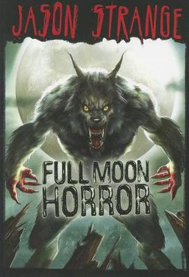 Book cover for Full Moon Horror (Jason Strange)