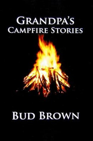 Cover of Grandpa's Campfire Stories