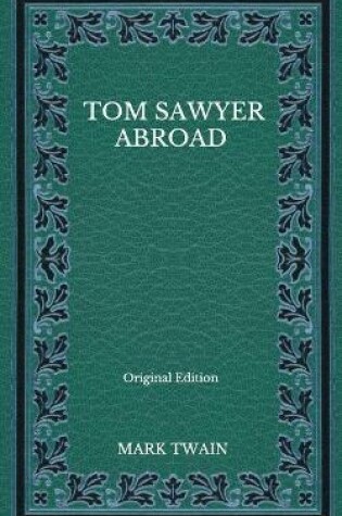 Cover of Tom Sawyer Abroad - Original Edition