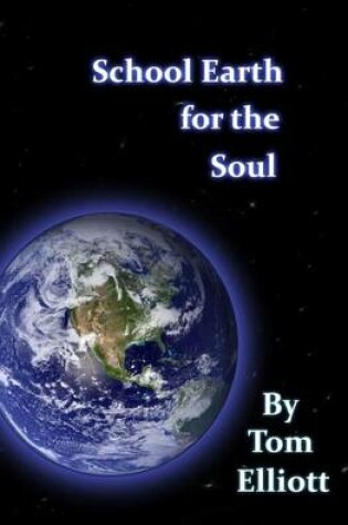 Cover of School Earth For The Soul