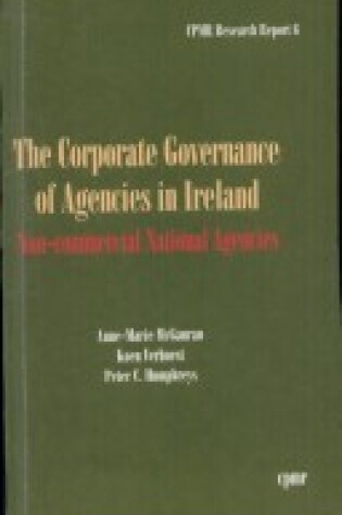 Cover of The Corporate Governance of Agencies in Ireland