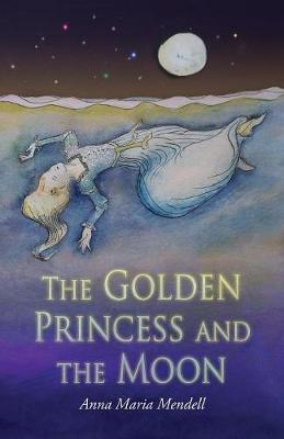 Book cover for The Golden Princess and the Moon