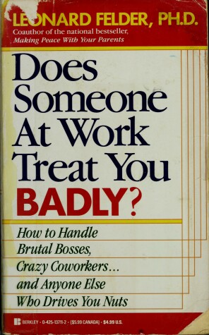 Book cover for Does Someone at Work Treat You Badly?