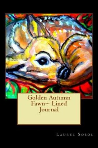 Cover of Golden Autumn Fawn Lined Journal