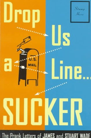 Book cover for Drop Us a Line... Sucker!