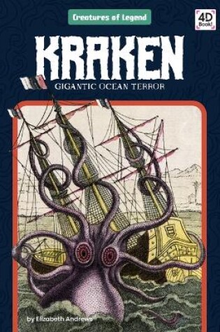Cover of Kraken: Gigantic Ocean Terror