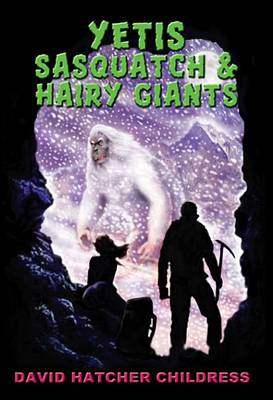 Book cover for Yeti, Sasquatch & Hairy Giants