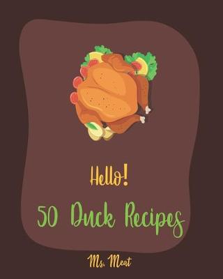 Book cover for Hello! 50 Duck Recipes