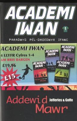 Book cover for Academi Iwan: Pecyn 4 Llyfr