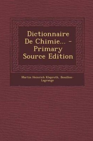 Cover of Dictionnaire de Chimie...