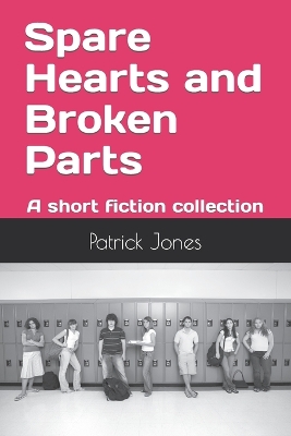 Book cover for Spare Hearts and Broken Parts