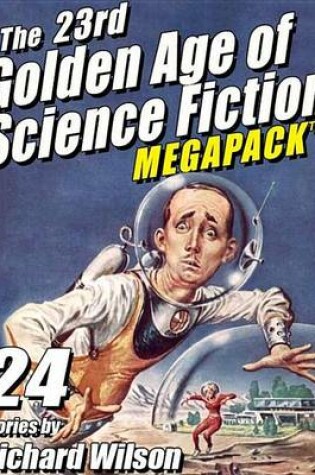 Cover of The 23rd Golden Age of Science Fiction Megapack (R)