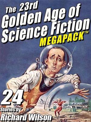 Book cover for The 23rd Golden Age of Science Fiction Megapack (R)