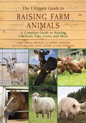 Book cover for The Ultimate Guide to Raising Farm Animals