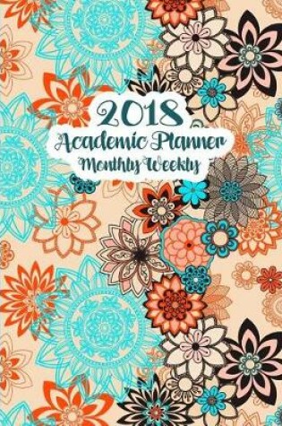 Cover of 2018 Academic Planner Monthly Weekly