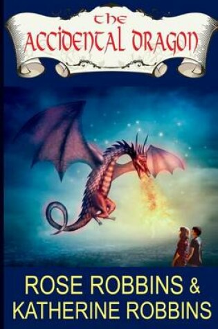 Cover of The Accidental Dragon