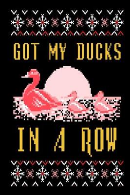 Book cover for Got My Ducks In A Row