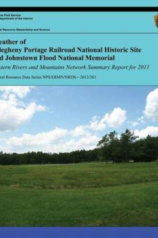 Cover of Weather of Allegheny Portage Railroad National Historic Site and Johnstown Flood National Memorial