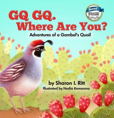 Book cover for GQ Gq. Where Are You? Adventures of a Gambel's Quail