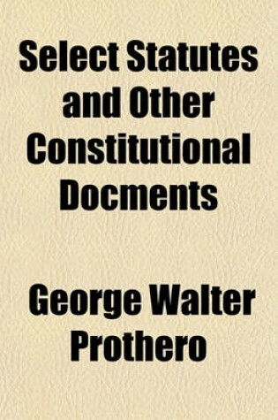 Cover of Select Statutes and Other Constitutional Docments