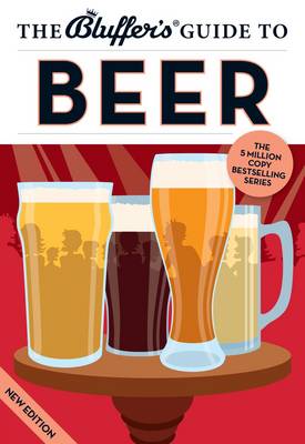 Book cover for The Bluffer's Guide to Beer