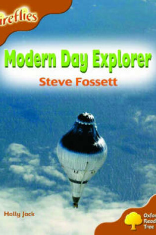 Cover of Oxford Reading Tree: Stage 8: Fireflies: Modern Day Explorer: Steve Fossett