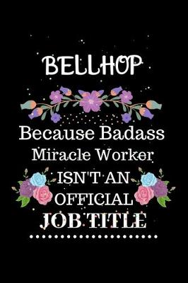 Book cover for Bellhop Because Badass Miracle Worker Isn't an Official Job Title