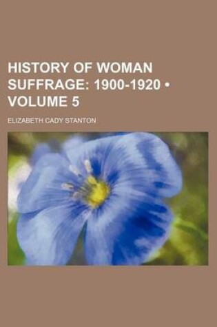 Cover of History of Woman Suffrage (Volume 5); 1900-1920