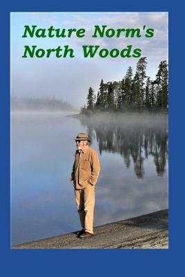 Cover of Nature Norm's North Woods