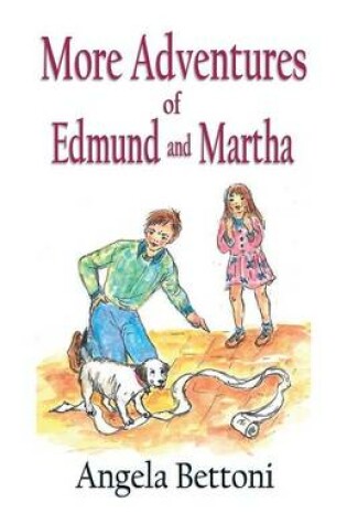 Cover of More Adventures of Edmund and Martha