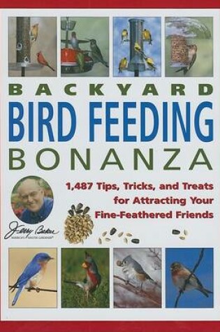 Cover of Jerry Baker's Backyard Bird Feeding Bonanza