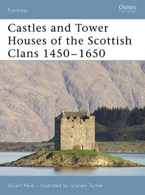 Book cover for Castles and Tower Houses of the Scottish Clans 1450–1650